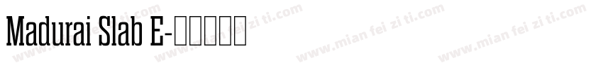 Madurai Slab E字体转换